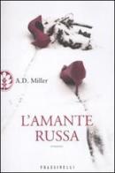 L' amante russa di A. D. Miller edito da Frassinelli