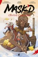 Mask'd. The divine children di Fiore Manni, Michele Monteleone edito da Star Comics