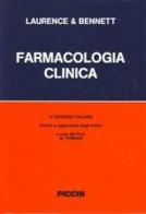 Farmacologia clinica di D. R. Laurence, P. N. Bennett edito da Piccin-Nuova Libraria