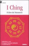 I Ching. Il libro dei mutamenti edito da Apogeo