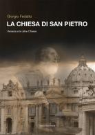 La chiesa di san Pietro. Venezia e le altre chiese di Giorgio Fedalto edito da Marcianum Press