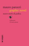 Graphic novel. Nuove storie di grafica di Mauro Panzeri edito da Ledizioni