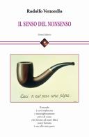 Il senso del nonsenso di Rodolfo Vettorello edito da Genesi Editrice