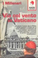 Via col vento in Vaticano edito da Kaos