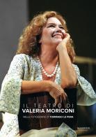 Il teatro di Valeria Moriconi di Tommaso Le Pera edito da Manfredi Edizioni