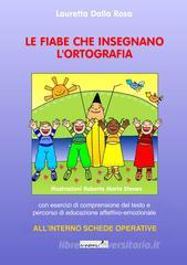 Le fiabe che insegnano l'ortografia Le fiabe che insegnano l'ortografia