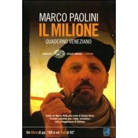 Il Milione. Quaderno veneziano. Con DVD