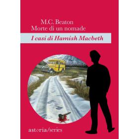 Morte di un nomade. I casi di Hamish Macbeth