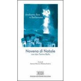 Andiamo fino a Betlemme. Novena di Natale con don Tonino Bello