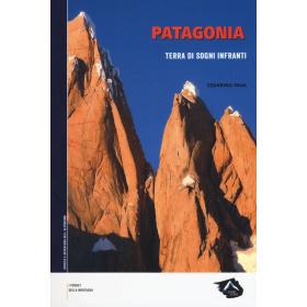 Patagonia. Terra di sogni infranti