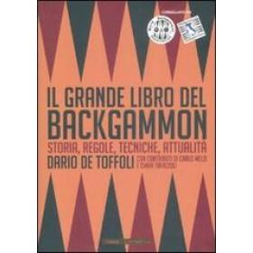 Il grande libro del backgammon. Storia, regole, tecniche, attualit
