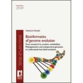 Bioinformatics of genome evolution: from ancestral to modern metabolism phylogenomics and comparative genomics to understand microbial evolution
