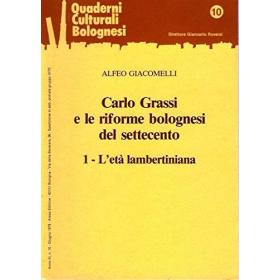 Carlo Grassi e le riforme bolognesi del Settecento