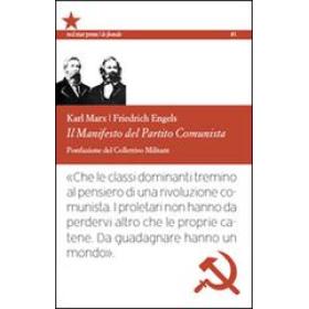 Il manifesto del Partito Comunista. Ediz. integrale