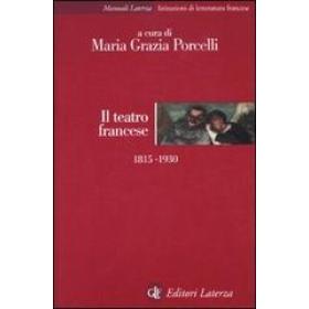 Il teatro francese 1815-1930