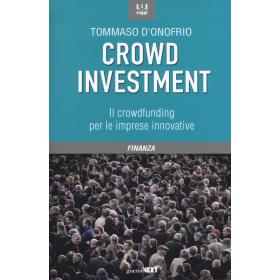 Crowd investment. Il crowdfunding per le imprese innovative