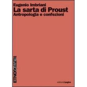 La sarta di Proust. Antropologia e confezioni