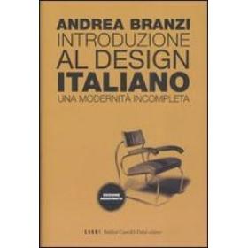 Introduzione al design italiano. Una modernit incompleta