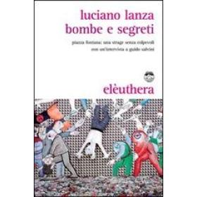 Bombe e segreti. Piazza Fontana: una strage senza colpevoli