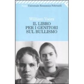 Il libro per i genitori sul bullismo