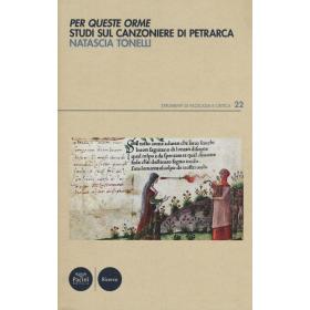 Per queste orme. Studi sul Canzoniere di Petrarca