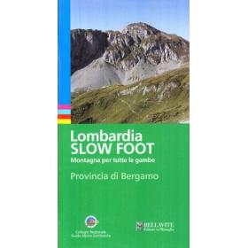 Lombardia slow foot. Montagna per tutte le gambe. Provincia di Bergamo
