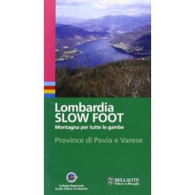 Lombardia slow foot. Montagna per tutte le gambe. Provincia di Pavia e Varese