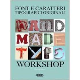 Handmade type workshop. Font e caratteri