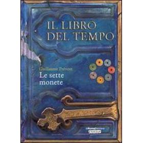Le sette monete. Il libro del tempo