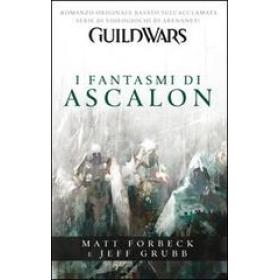 Guild wars. I fantasmi di Ascalon