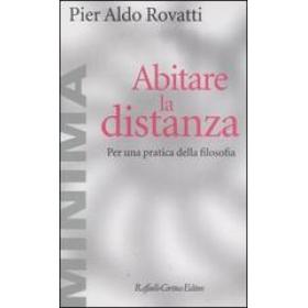 Abitare la distanza. Per una pratica della filosofia