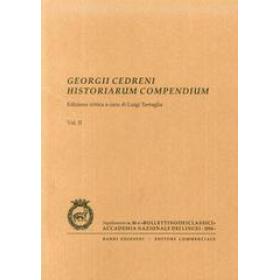 Georgii Cedreni Historiarum compendium. Ediz. critica