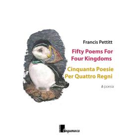 Fifty poems for four kingdoms-Cinquanta poesie per quattro regni. Ediz. bilingue