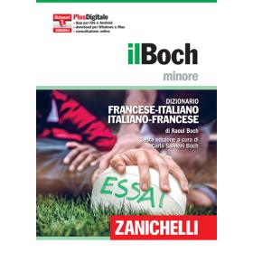 Il Boch minore. Dizionario francese-italiano, italiano-francese. Plus digitale. Con aggiornamento online. Con app