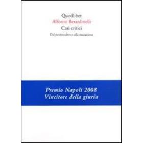 Casi critici. Dal postmoderno alla mutazione