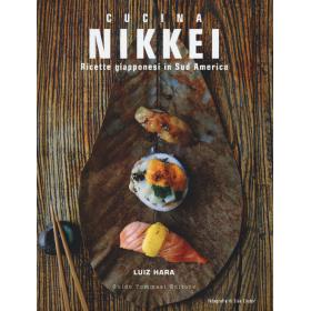 Nikkei. Ricette giapponesi in Sud America