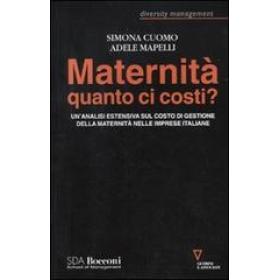 Maternit quanto ci costi? Un'analisi estensiva sul costo dei gestione della maternit nelle imprese italiane