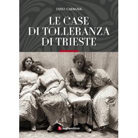 Le case di tolleranza di Trieste