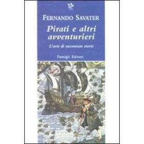 Pirati e altri avventurieri. L'arte di raccontare storie