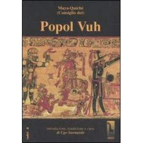 Popol Vuh o Libro del Consiglio dei Maya-Quich