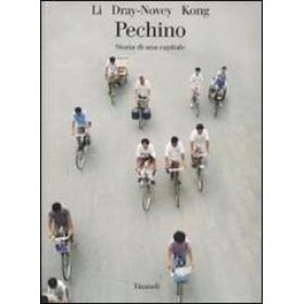 Pechino. Storia di una citt