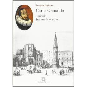 Carlo Gesualdo omicida tra storia e mito