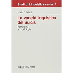 La variet linguistica del Sulcis. Fonologia e morfologia