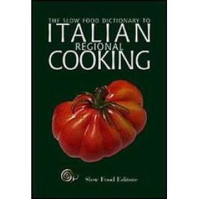 The Slow Food dictionary to italian regional cooking