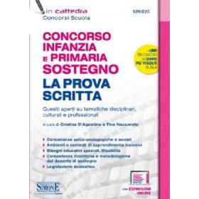 Concorso sostegno infanzia e primaria. La prova scritta. Quesiti aperti su tematiche disciplinari, culturali e professionali. Con espansioni online