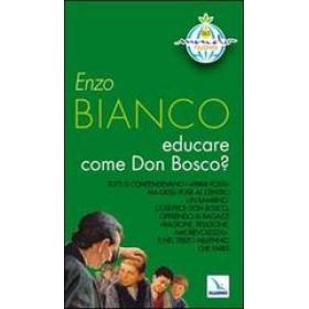 Educare come Don Bosco?