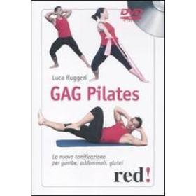 Gag pilates. La nuova tonificazione per gambe, addominali, glutei. DVD