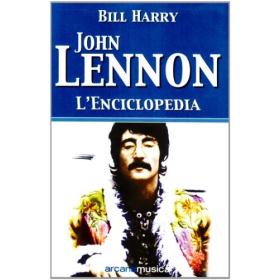 Beatles & John Lennon. L'enciclopedia