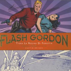 Tigra la regina di Forestia. Flash Gordon. Le tavole giornaliere (1942-1944)