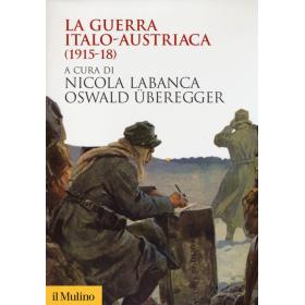 La guerra italo-austriaca (1915-18)